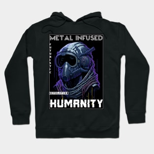 Metal Infused Humanity Hoodie